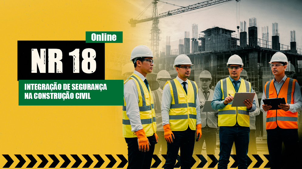 NR 18 — Integração de Segurança na Construção Civil (4h)